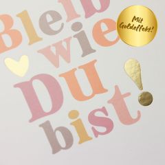 Herz-Bonbons Bleib wie Du bist!