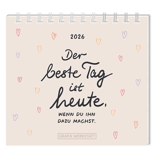 Mini-Kalender 2026 Der beste Tag ist heute